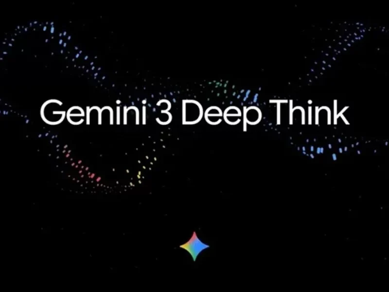 گوگل مدل Gemini 3 Deep Think را در اپ جمینای عرضه کرد؛ فعلاً فقط برای مشترکان پولی